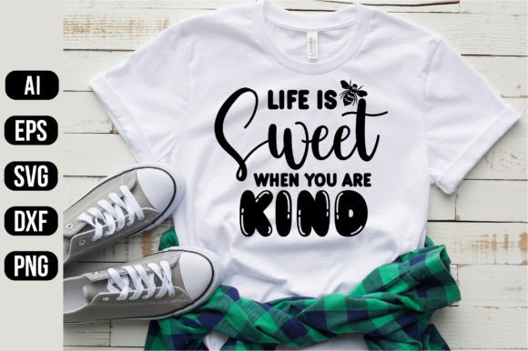 Download Life is Sweet when You Are Kind SVG - Life is sweet when you are kind svg Collection