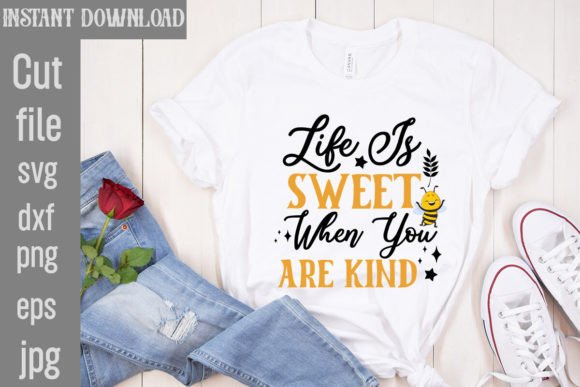 Download Life is Sweet when You Are Kind SVG - Life is sweet when you are kind svg Collection