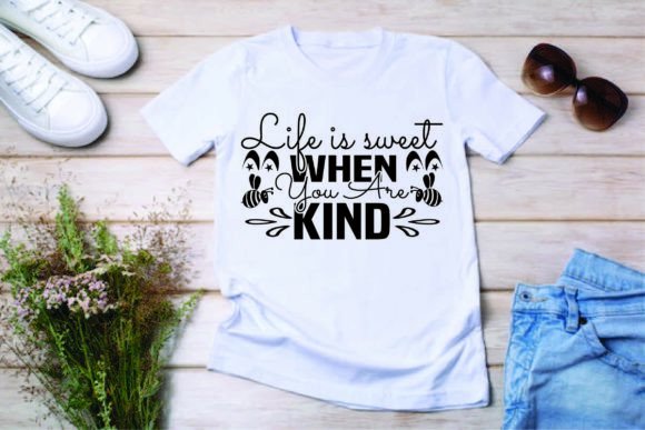 Download Life is Sweet when You Are Kind SVG Design - Life is sweet when you are kind svg Collection
