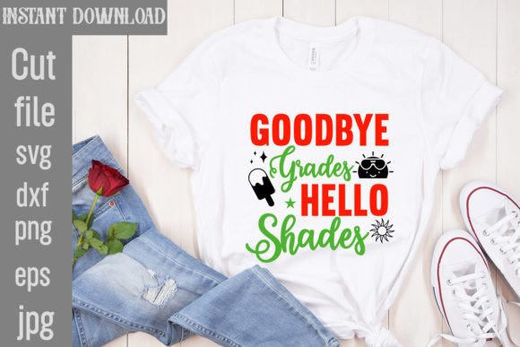 Download Goodbye Grades Hello Shades SVG Cut File - Goodbye grades hello shades svg cut file Collection