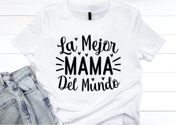 Download La Mejor Mama Del Mundo Svg, Mom Svg - Mom svg Collection