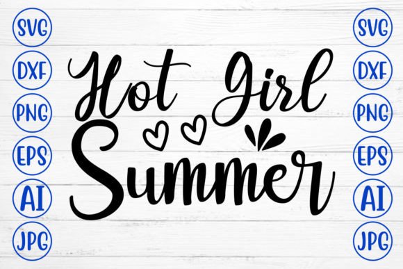 Download Hot Girl Summer SVG Cut File - Hot girl summer svg cut file Collection