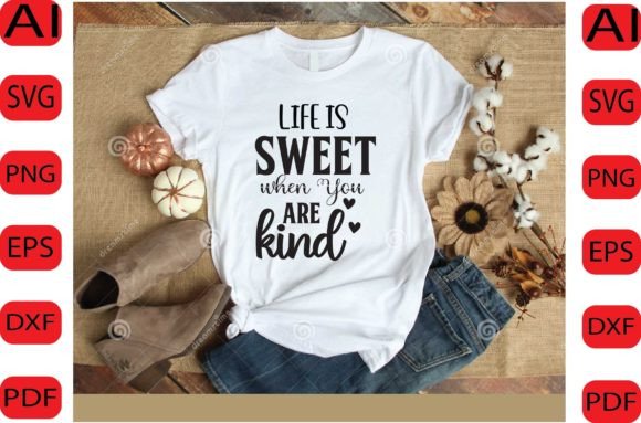 Download Life is Sweet when You Are Kind SVG DES - Life is sweet when you are kind svg Collection