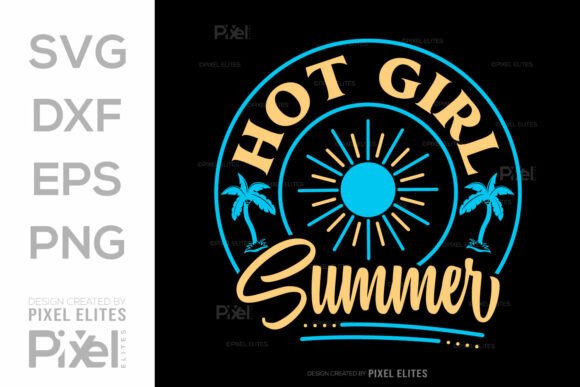Download Hot Girl Summer SVG Cut File, Beach Life - Hot girl summer svg cut file Collection